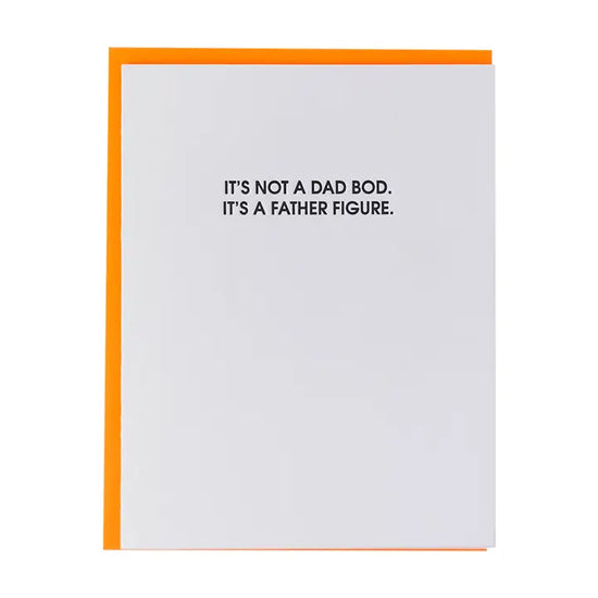 It's Not A Dad Bod, It's A Father Figure Card