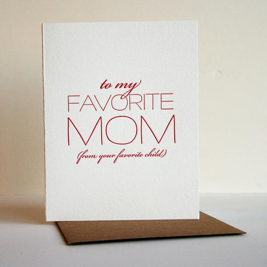 Favorite Mom, Favorite Child Card