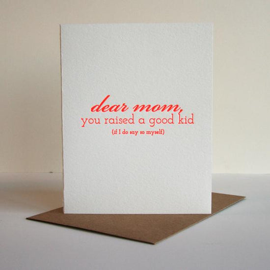 Mom Raised A Good Kid Card