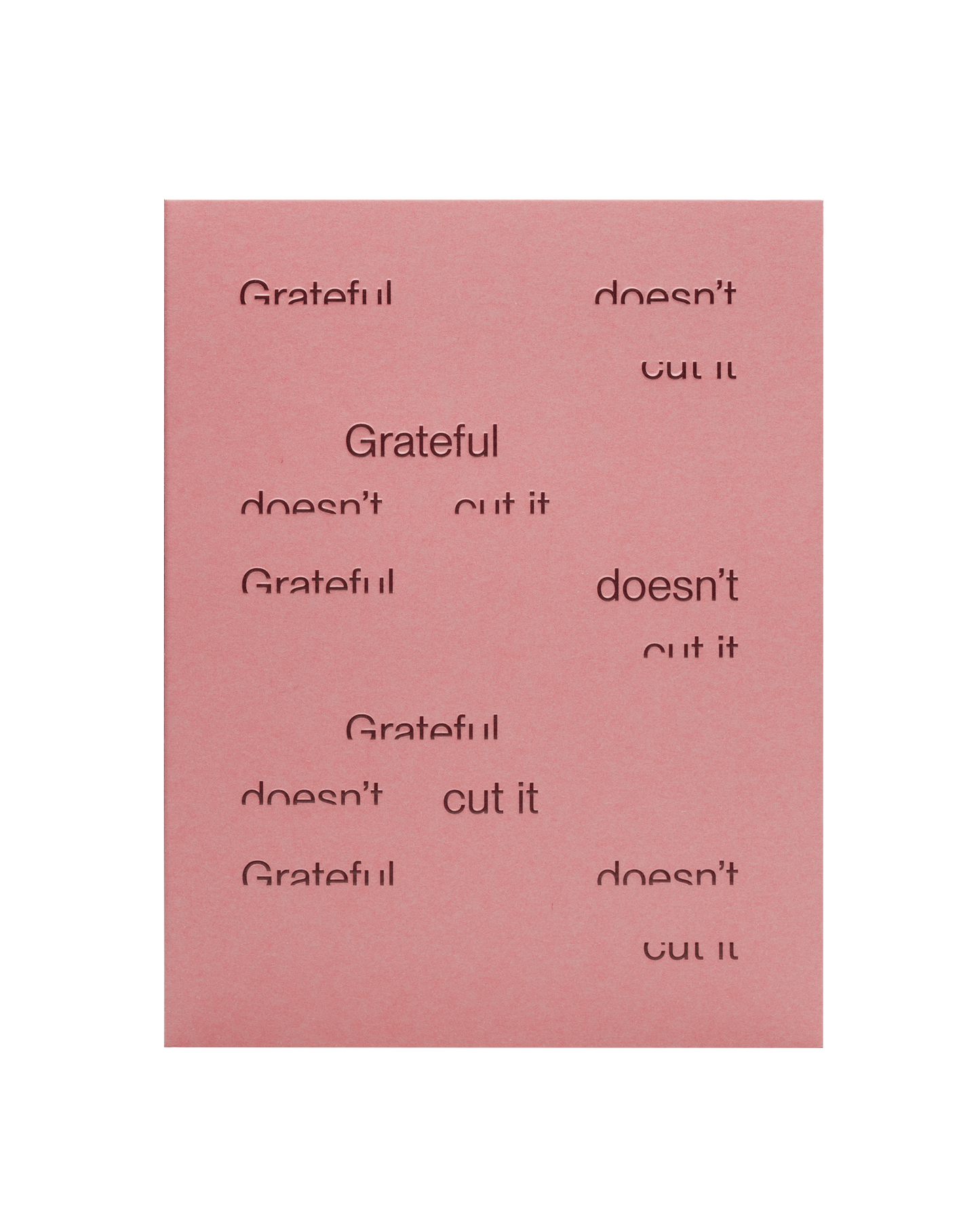 Grateful Doesn't Cut It