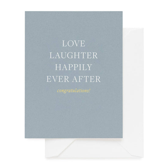 Love Laughter Happily Ever After Card