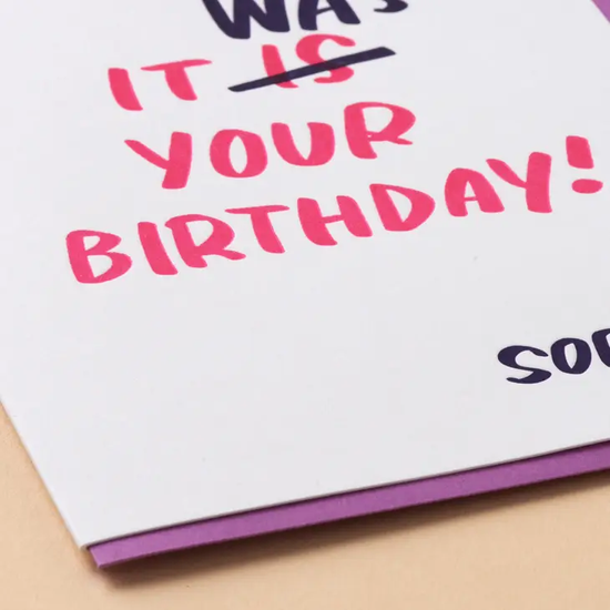 It Was Your Birthday Card