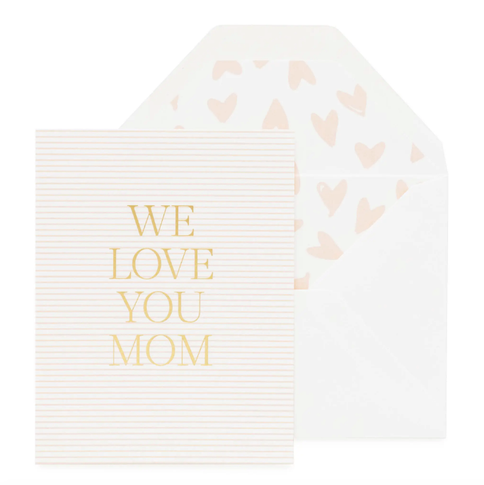 Pink We Love You Mom Card