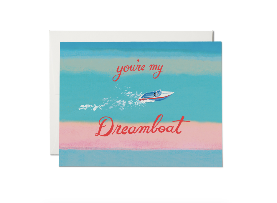 You're My Dreamboat Card