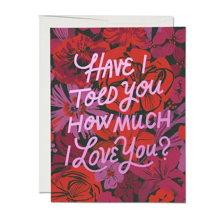 I Love You Florals Card
